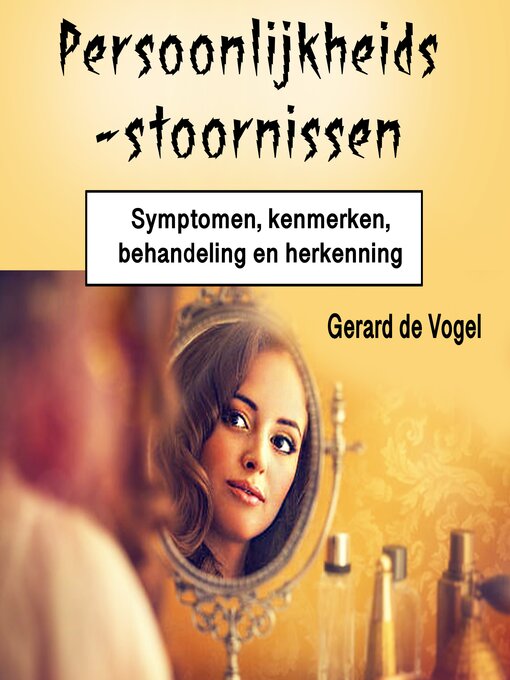 Title details for Persoonlijkheidsstoornissen by Gerard de Vogel - Available
